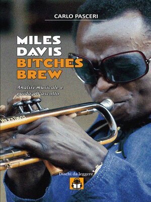 cover image of Miles Davis--Bitches Brew (Dischi da leggere Volume3)